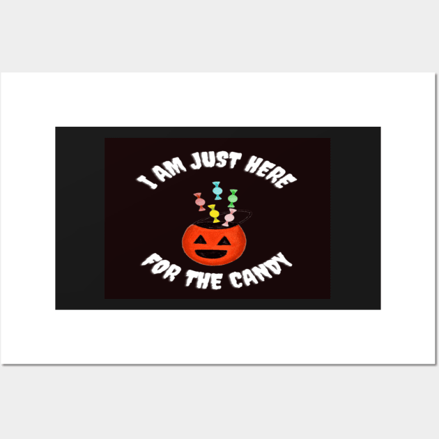 I Am Just Here For the Candy Card, Funny Halloween Gift Idea (Landscape) Wall Art by thcreations1